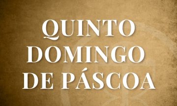 quinto domingo de páscoa